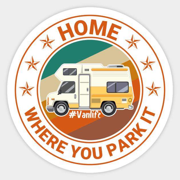 Vanlife Home Is Where You Park It Sticker by GShow